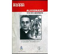 Alvignano e il suo arciprete: i giorni della paura e della morte - 8 settembre 1943 (Capricorno)