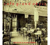 Alvin Curran - Cafe Grand Abyss