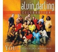 Alvin Darling & Celebration - You Deserve My Worship