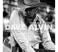Alvin, Dave - From An Old Guitar: Rare And Unreleased Recordings