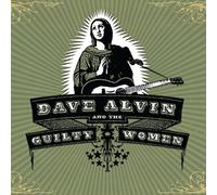 Dave Alvin & The Guilty Woman - Dave Alvin And The Guilty Wome