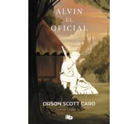 Alvin El Oficial (saga De Alvin Maker [el Hacedor] 4) (ebook)