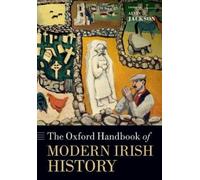 Alvin Jackson The Oxford Handbook of Modern Irish History (Tapa blanda)