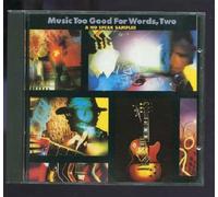 Alvin Lee, Randy California, Wishbone Ash, Pete Haycock - Music Too Good for Words, Two: A No Speak Sampler (UK Import)
