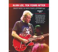 Alvin Lee, Ten Years After: CONCERT PHOTOS: THE HOUSE OF BLUES 4 SEPTEMBER 1999