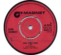 ALVIN STARDUST - YOU YOU YOU 7 INCH (7" VINYL 45) UK MAGNET 1974