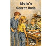 Alvin's Secret Code: 2 (Alvin Fernald)