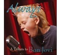 Always - A Millenium Tribute to Bon Jovi