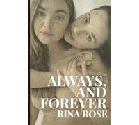Always, and Forever.: A Sapphic Tale of Desire, Devotion, and Love That Claims You