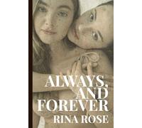 Always, and Forever.: A Sapphic Tale of Desire, Devotion, and Love That Claims You