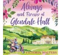 Always And Forever At Glendale Hall (audiolibro)