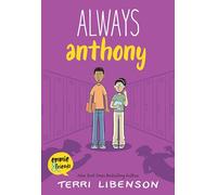 Always Anthony: A Graphic Novel: 8 (Emmie & Friends, 8)