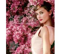 Always Audrey (New ed) /anglais: Six Iconic Photographers. One Legendary Star. (Legends)
