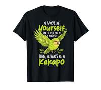 Always Be A Kakapo Bird Nueva Zelanda Funny Kakapo Camiseta