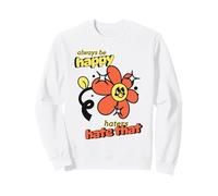 Always Be Happy Haters Hate That (Declaración Positiva Divertida) Sudadera