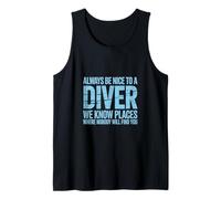 Always Be Nice To A Scuba Diver - Buceo divertido Camiseta sin Mangas