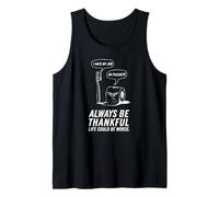 Always Be Thankful - Perspectiva Divertida del baño Camiseta sin Mangas