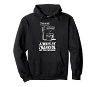 Always Be Thankful - Perspectiva Divertida del baño Sudadera con Capucha