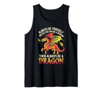 Always Be Yourself Unless You Can Be A Dragon Camiseta sin Mangas