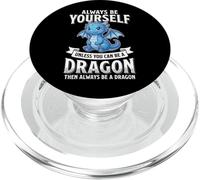 Always Be Yourself Unless You Can Be A Dragon PopSockets PopGrip para MagSafe