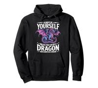 Always Be Yourself Unless You Can Be A Dragon Sudadera con Capucha