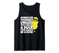 Always Be Yourself Unless You Can Be A Duck Lover Funny Duck Camiseta sin Mangas
