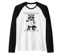 Always Be Yourself Unless You Can Be A Raccoon Camiseta Manga Raglan