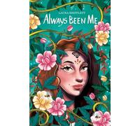 Always Been Me: 4 (Never Been Me)