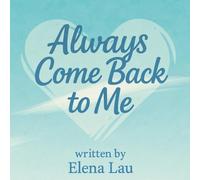 Always Come Back to Me