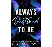Always Destined to Be: Eine eigenständige zeitgenössische Romanze