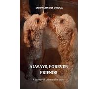 Always, Forever Friends: A Journey of Unbreakable Love