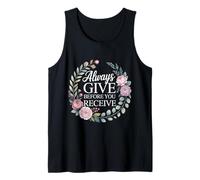 Always Give Before You Receive Selfless Reminder - Camiseta sin Mangas