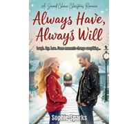Always Have, Always Will: A Second Chance Christmas Romance