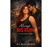 Always His Ruin: A Never His Type Novel