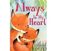 Always In My Heart (Padded Board Books for Babies)