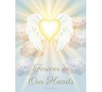 Always in Our Hearts: Baby & Child Funeral Guest Book: Memorial Sign-In Book with Tribute, Memory & Photo Pages for Celebrations of Life, Funerals & Remembrance Gatherings