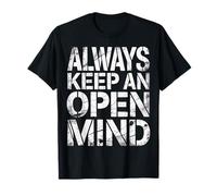 Always Keep An Open Mind Pensamiento de Consejos prácticos Camiseta