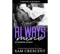 Always Mine: 2 (Next Generation: The Skulls)