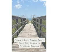 Always Move Forward - Steps Toward Peace: Daily Reflection Journal