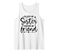 Always My Sister Forever My Friend Sign Best Sister Friends Camiseta sin Mangas