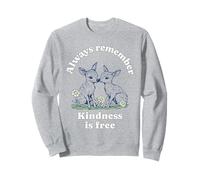 Always Remember Kindness Is Free (Declaración y lindo gráfico) Sudadera