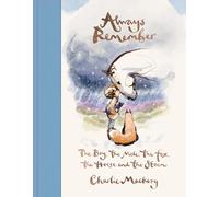 Always Remember: The Boy, the Mole, the Fox, the Horse and the Storm, New from Charlie Mackesy