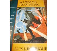 Always Running by Luis J. Rodriguez (1993-02-01)
