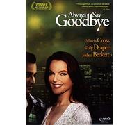 Always Say Goodbye [Reino Unido] [DVD]