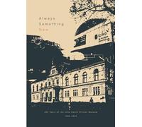 Always Something New: 200 Years of the Iziko South African Museum, 1825-2025