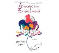 Always The Bridesmaid (ebook)