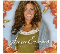 Always There by Sara Evans (2006-05-03)