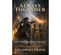 Always Together (The Wayward Hero Series)
