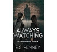 Always Watching: 2 (The Carlson Girls)