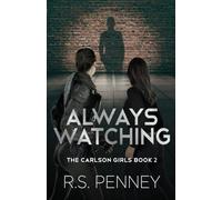 Always Watching (The Carlson Girls)